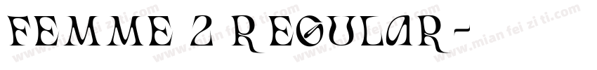 FEMME 2 Regular字体转换